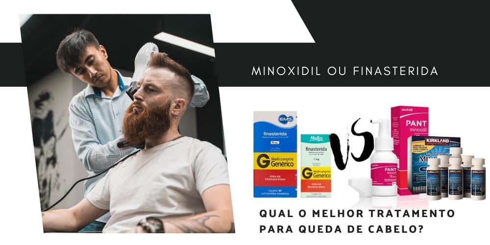 Minoxidil ou Finasterida, qual o melhor. Posso usar junos?